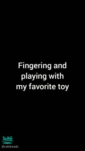 calidreadz : Fingering and playing wet pussy with toy